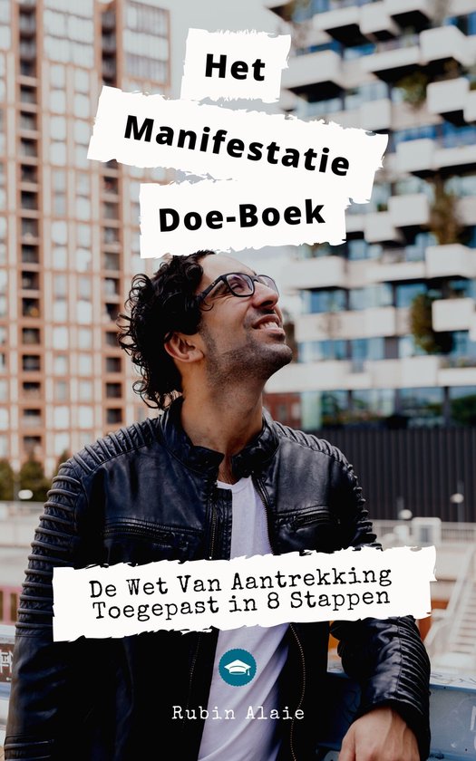 Foto: Manifesteren het doe boek de wet van aantrekkingskracht toepassen in 8 stappen het ultieme stappenplan voor de manifestatie van je grootste dromen met the law of attraction the secret is te leren 