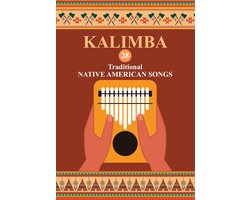 Omslag van Kalimba. 28 Traditional Native American Songs