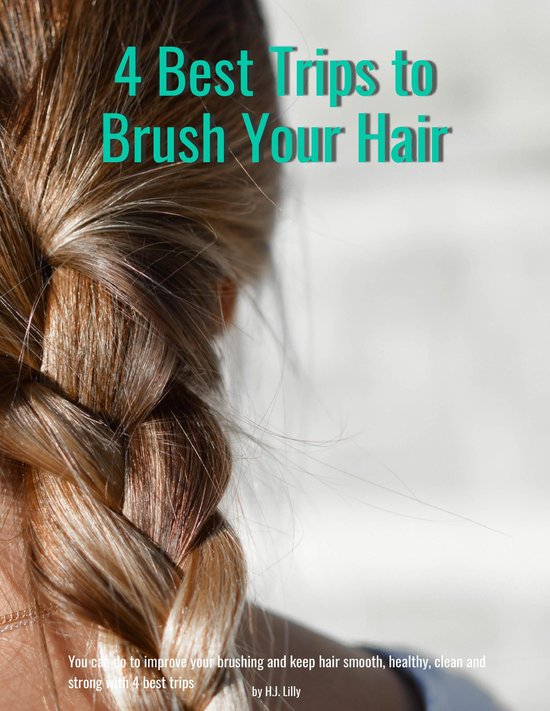How to 2 - 4 Best Trips to Brush Your Hair - cover