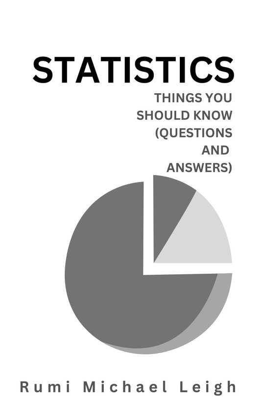 Statistics (ebook), Rumi Michael Leigh | 1230006207595 | Boeken | bol