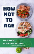 Cookbook scientific recipes how not to Age