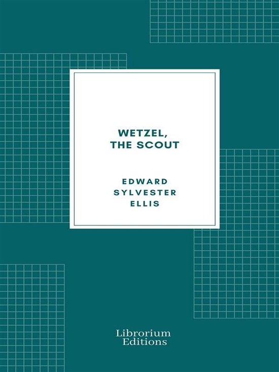Wetzel, the Scout - cover