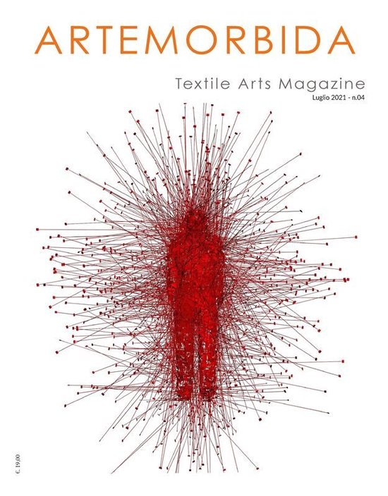 ArteMorbida Textile Arts Magazine - 04 2021 ITA