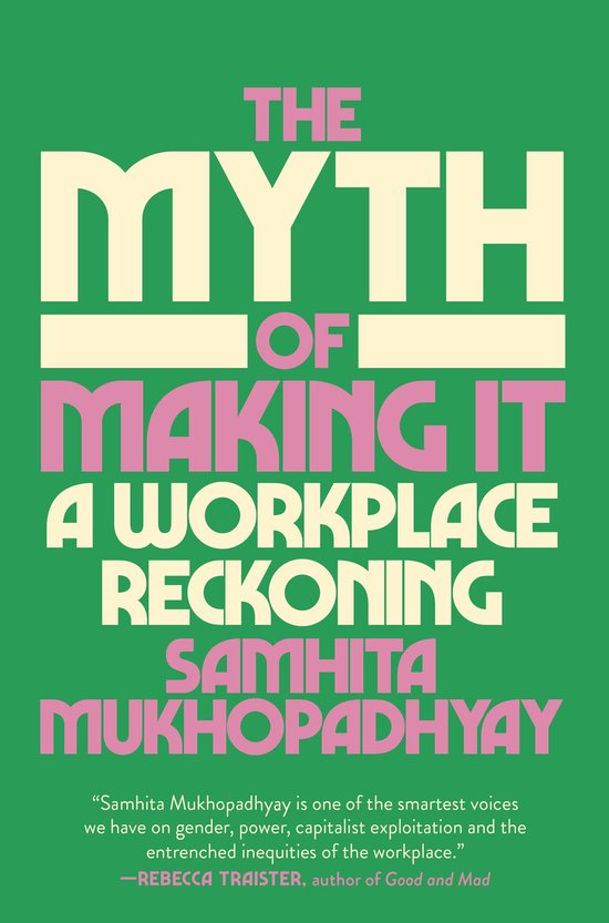 The Myth of Making It - cover