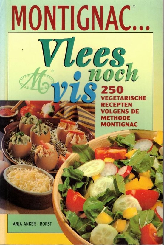 VLEES NOCH VIS - MONTIGNAC VEGETARISCH