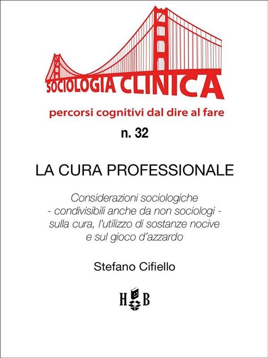 Sociologia Clinica 32 - La cura professionale - cover