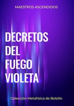 Colección Metafísica de Bolsillo 1 - Decretos del Fuego Violeta