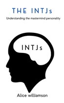 The INTJs:Understanding the mastermind personality