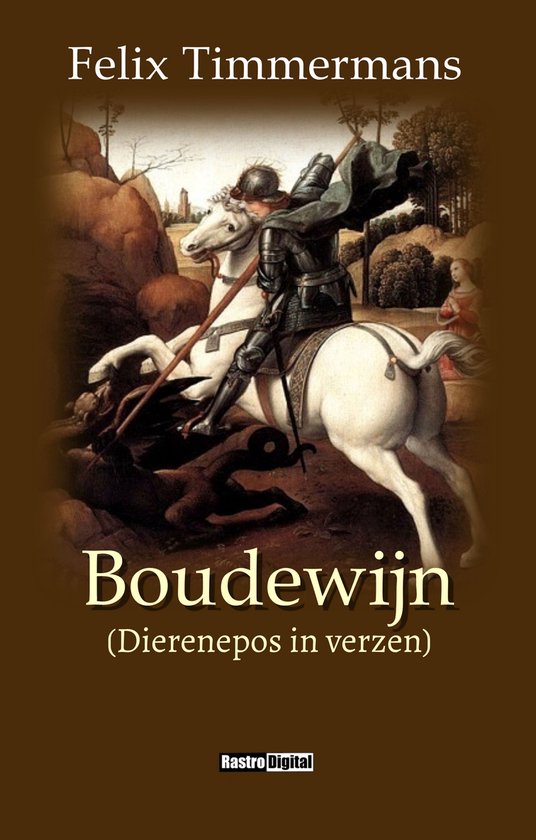 Boekomslag van "Boudewijn" van Felix Timmermans, met een ridder te paard die een draak verslaat.