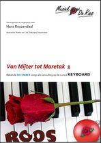 Van Mijter tot Maretak:  Kerst- en Sinterklaas bladmuziek deel 1 voor KEYBOARD (in twee moeilijkheidsniveau ‘s)