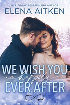 Ever After 5 - We Wish You A Happily Ever After (ebook), Elena Aitken |  9781989685228... | bol.com