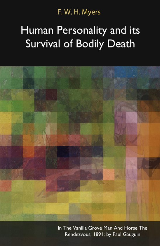 Human Personality and its Survival of Bodily Death - cover