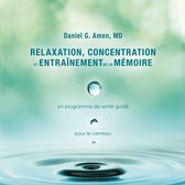 Omslag Relaxation, concentration et entrainement de la mémoire