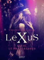 LeXuS - LeXuS : Satie, le Praegressus – Une dystopie érotique