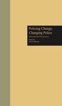 Current Issues in Criminal Justice - Policing Change, Changing Police