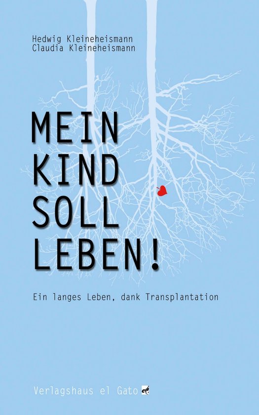 Mein Kind soll leben (ebook), Hedwig Kleineheismann 9783943596113