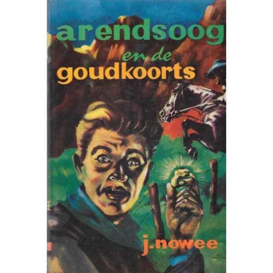 9789020830514 - Arendsoog en de goudkoorts