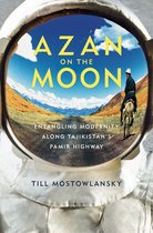 Central Eurasia in Context - Azan on the Moon