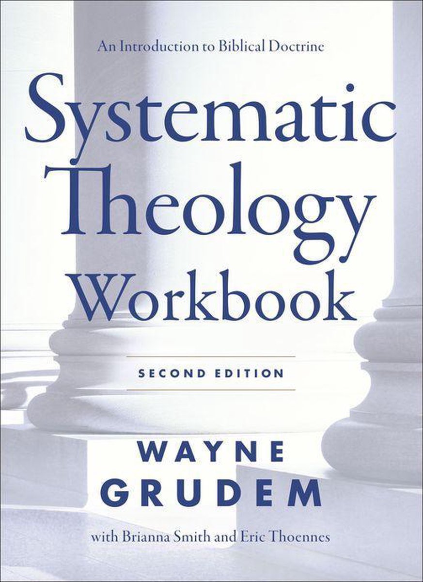 Systematic Theology Workbook - Wayne A. Grudem