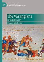 New Approaches to Byzantine History and Culture - The Varangians