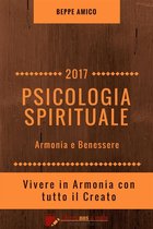 Collana Salute e Benessere - PSICOLOGIA SPIRITUALE - Armonia e Benessere