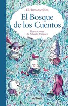LITERATURA INFANTIL - El Bosque de los Cuentos - El Bosque de los Cuentos
