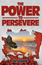 The Power to Persevere