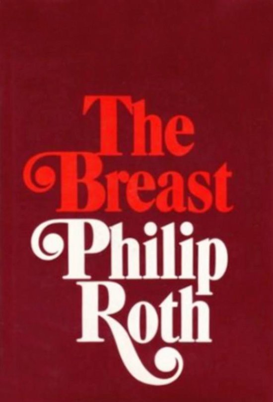 Boekhoes met de titel 'The Breast' in rode letters en 'Philip Roth' in witte letters op een donkerrode achtergrond.