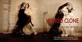 Wicked Clone [Original Off-Broadway Cast Recording]