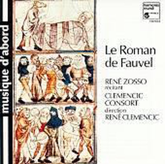 Le Roman de Fauvel / Clemencic Consort