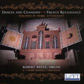 Dances and Chansons of the French Renaissance