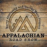 Barry Abernathy & Darrell Webb Presents Appalachian Road Show