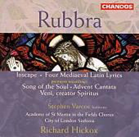 Rubbra: Inscape, Four Mediaeval Latin Lyrics etc / Hickox, Varcoe et al