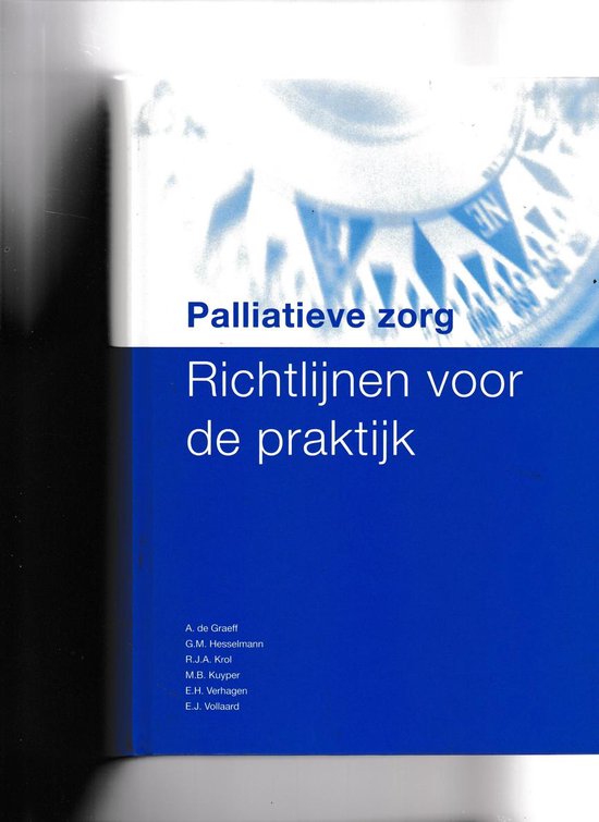 Palliatieve zorg, richtlijnen voor de praktijk | 9789072175373 | Boeken ...