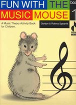 Fun with the Music Mouse Book 1