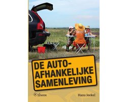 De autoafhankelijke samenleving