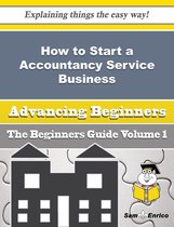 How to Start a Accountancy Service Business (Beginners Guide)
