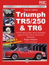 Enthusiast's Restoration Manual series - How to Restore Triumph TR5, TR250 & TR6