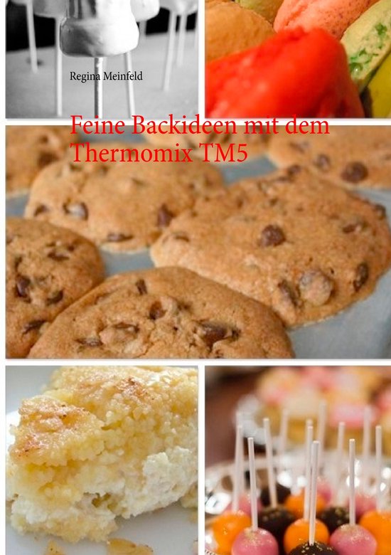 Feine Backideen mit dem Thermomix TM5 - cover