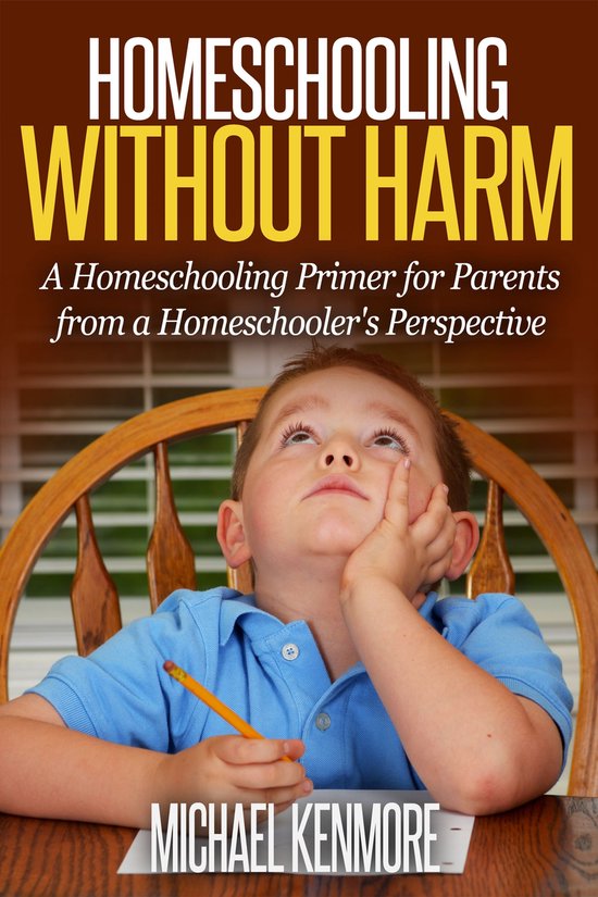 Homeschooling without Harm: A Homeschooling Primer from a Ho ... - cover