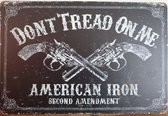 America Iron Revolvers don't tread on me 2nd amendment Reclamebord van metaal METALEN-WANDBORD - MUURPLAAT - VINTAGE - RETRO - HORECA- BORD-WANDDECORATIE -TEKSTBORD - DECORATIEBORD - RECLAMEP