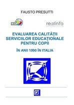 Evaluarea Calităţii Serviciilor Educaţionale pentru Copii