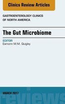 The Clinics: Internal Medicine Volume 46-1 - The Gut Microbiome, An Issue of Gastroenterology Clinics of North America