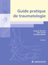 Guide Pratique De Traumatologie