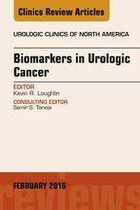 The Clinics: Internal Medicine Volume 43-1 - Biomarkers in Urologic Cancer, An Issue of Urologic Clinics of North America