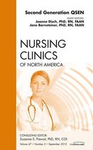 The Clinics: Nursing Volume 47-3 - Second Generation QSEN, An Issue of Nursing Clinics