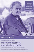 Appunti Montessori 4 - Maria Montessori, una storia attuale