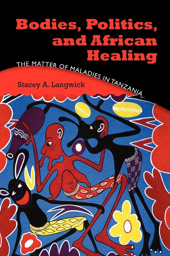 Bodies, Politics, and African Healing - cover