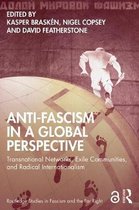 Routledge Studies in Fascism and the Far Right- Anti-Fascism in a Global Perspective