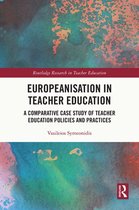 Routledge Research in Teacher Education - Europeanisation in Teacher Education